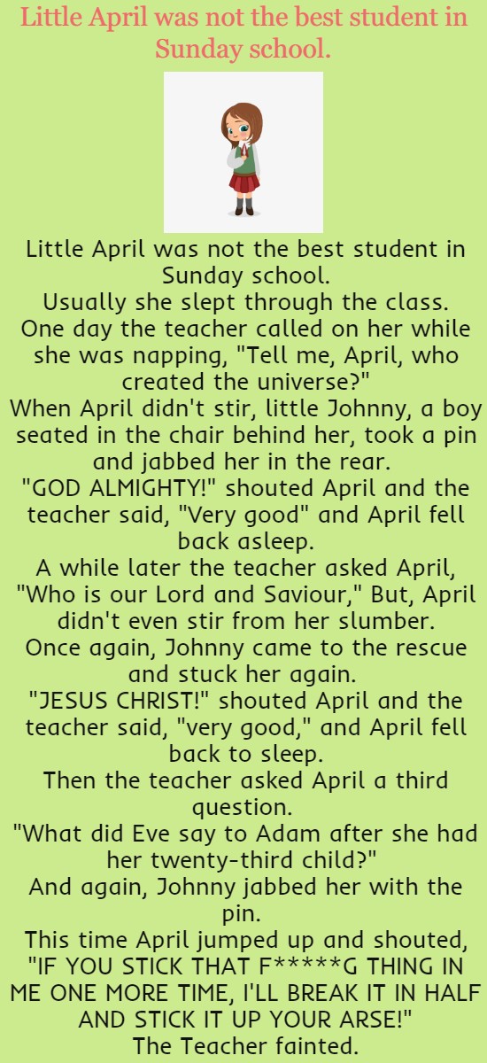 Little April was not the best student in Sunday school.