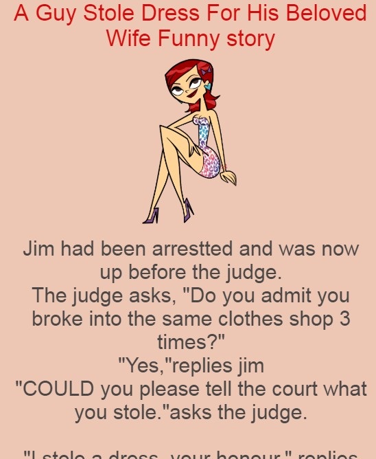 A Guy Stole Dress For His Beloved Wife Funny story