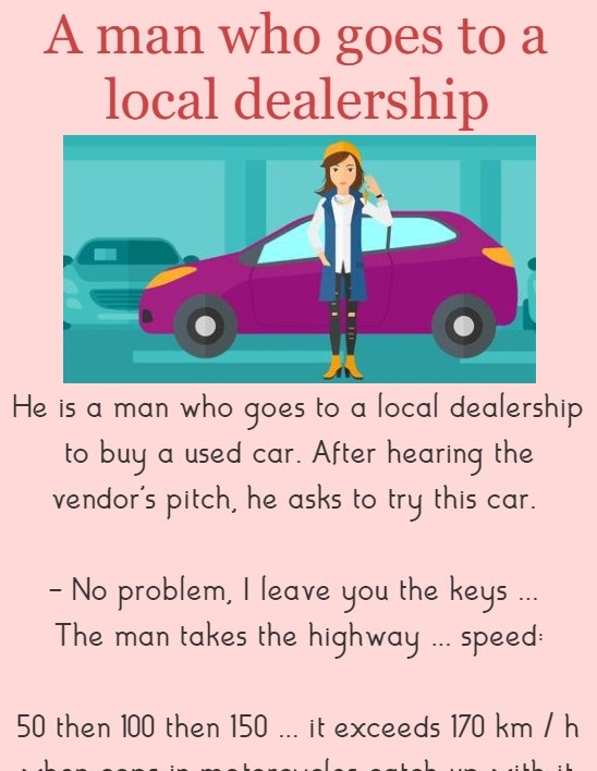  A man who goes to a local dealership