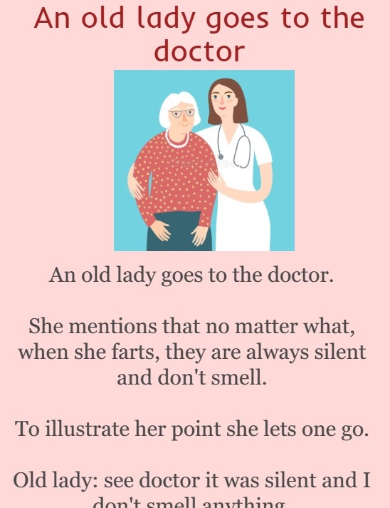 An old lady goes to the doctor