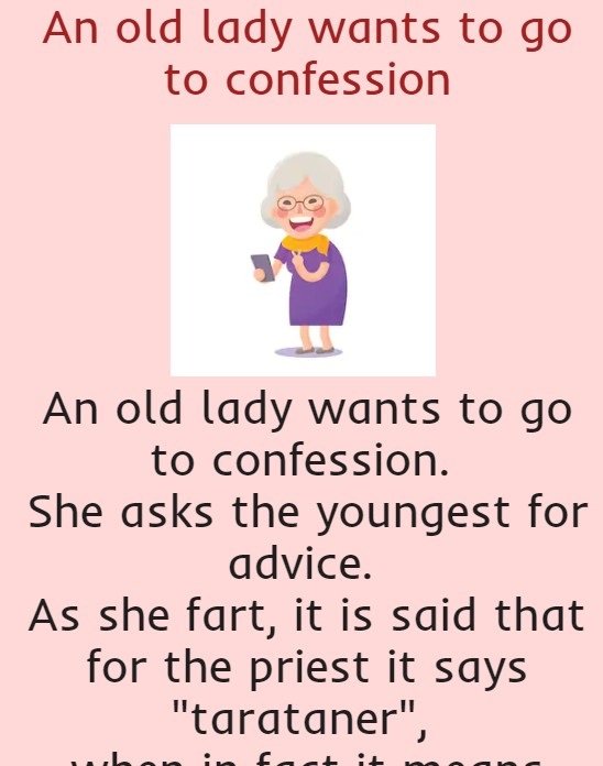 An old lady wants to go to confession