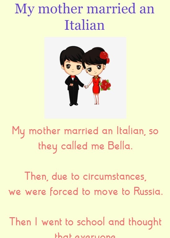 My mother married an Italian