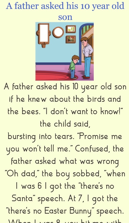 A father asked his 10 year old son