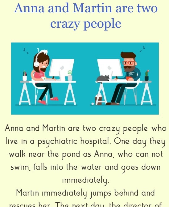 Anna and Martin are two crazy people