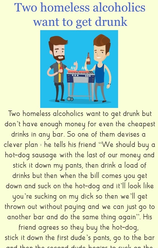 Two homeless alcoholics want to get drunk