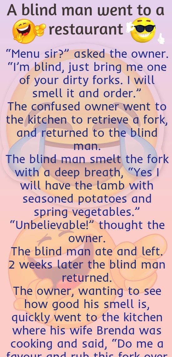 A blind man went to a restaurant