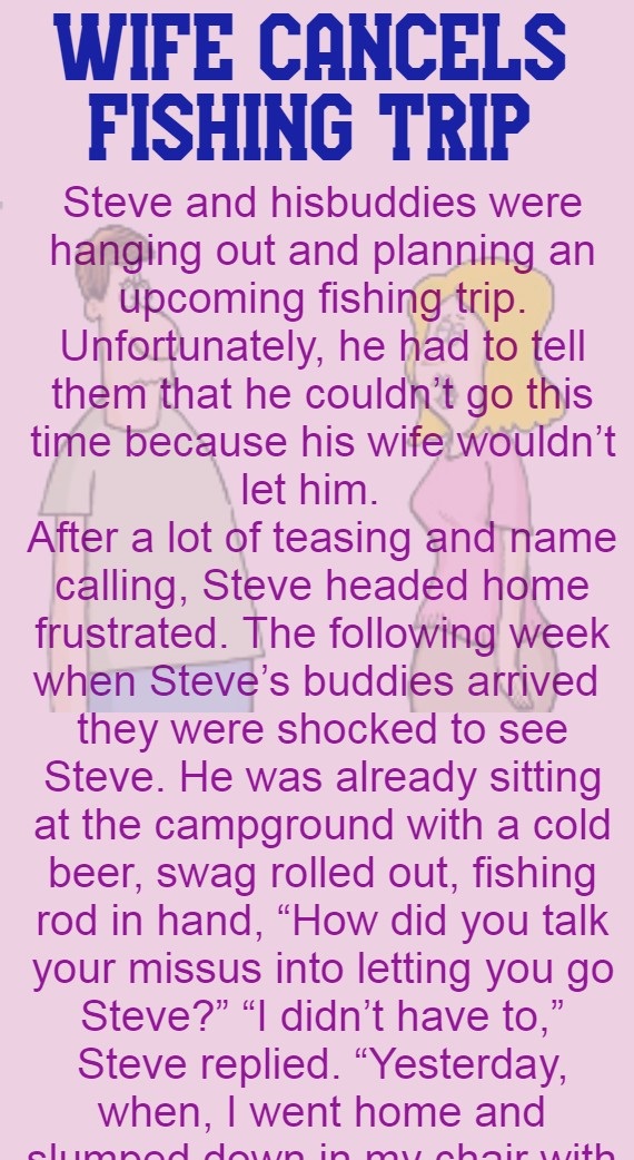 Wife cancels fishing trip