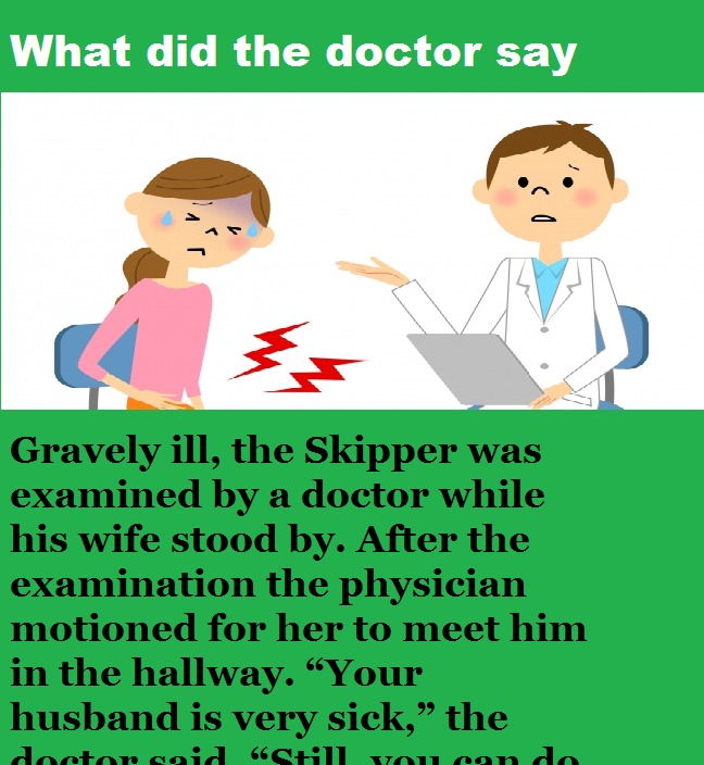 What did the doctor say