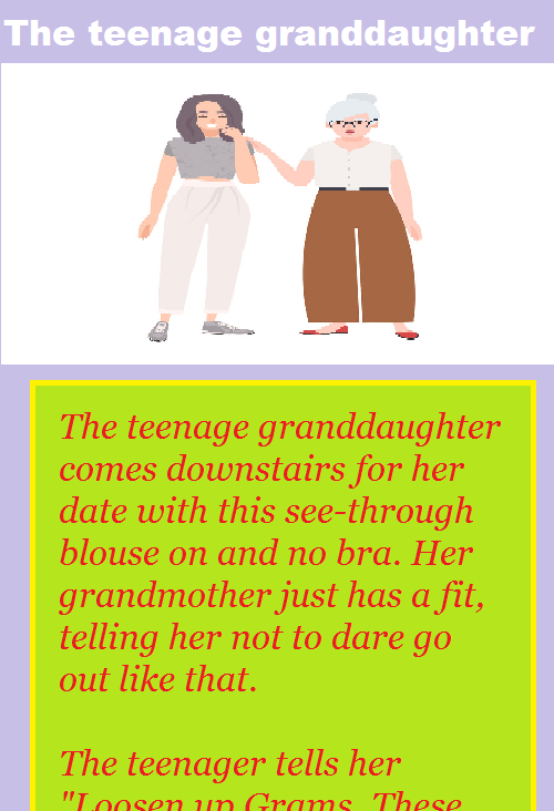 The teenage granddaughter