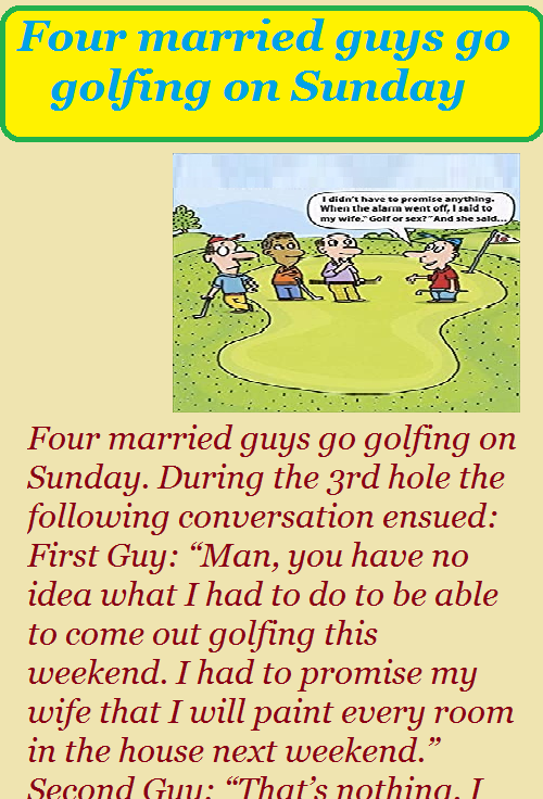 Four married guys go golfing on Sunday