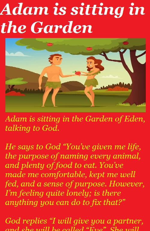 Adam is sitting in the Garden