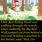 Little Red Riding Hood was walking