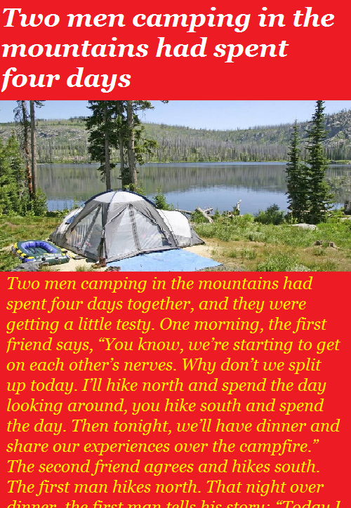 Two men camping in the mountains had spent four days