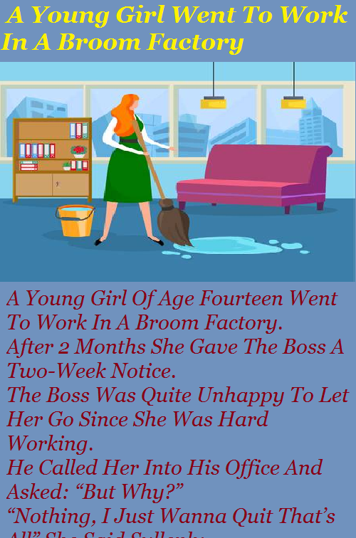 A Young Girl Went To Work In A Broom Factory