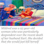 Mildred was a 93 year-old woman