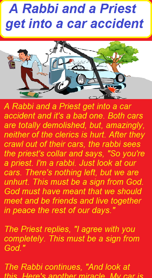 A Rabbi and a Priest get into a car accident