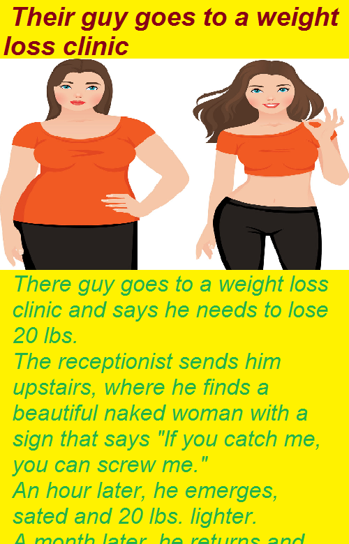 Their guy goes to a weight loss clinic