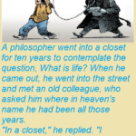 A philosopher went into a closet for ten years