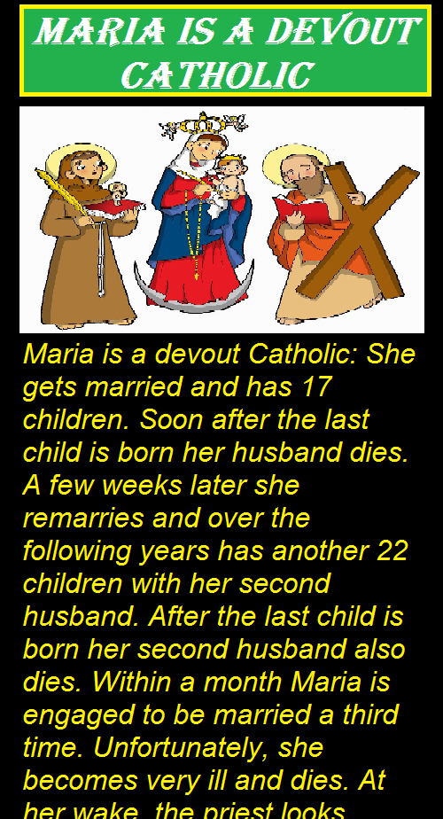 Maria is a devout catholic