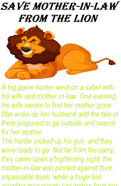 Save Mother-in-law from the lion