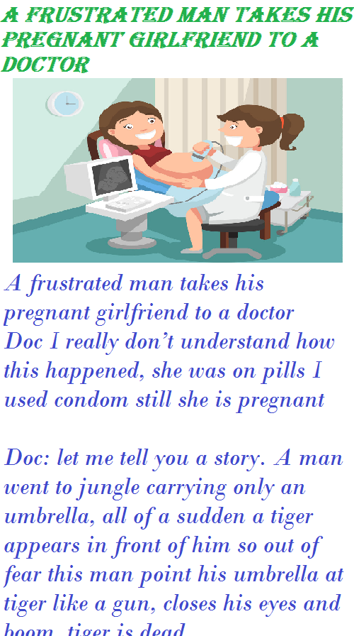 A frustrated man takes his pregnant girlfriend to a doctor