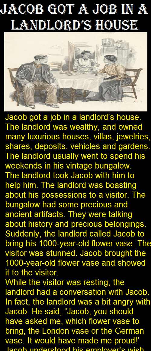 Jacob got a job in a landlord’s house