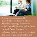 A woman accompanied her husband to the doctor office