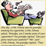 Little Johnny saw his grandpa smoking his cigarettes