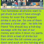 Two homeless alcoholics want to get drunk