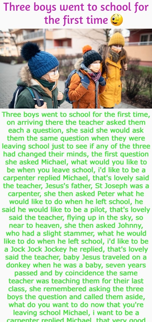 Three boys went to school for the first time