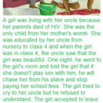 A girl was living with her uncle