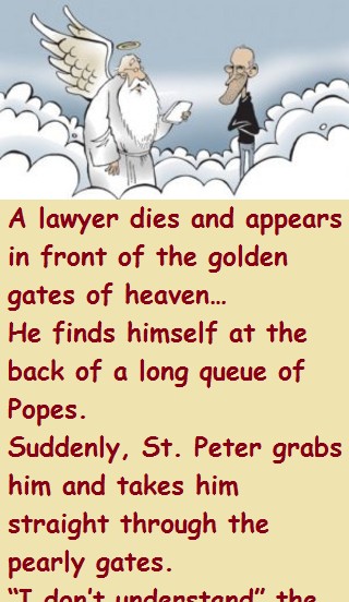 A lawyer dies and appears in front of the golden gates of heaven