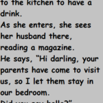 A wife comes home late one night and quietly opens the door to her bedroom