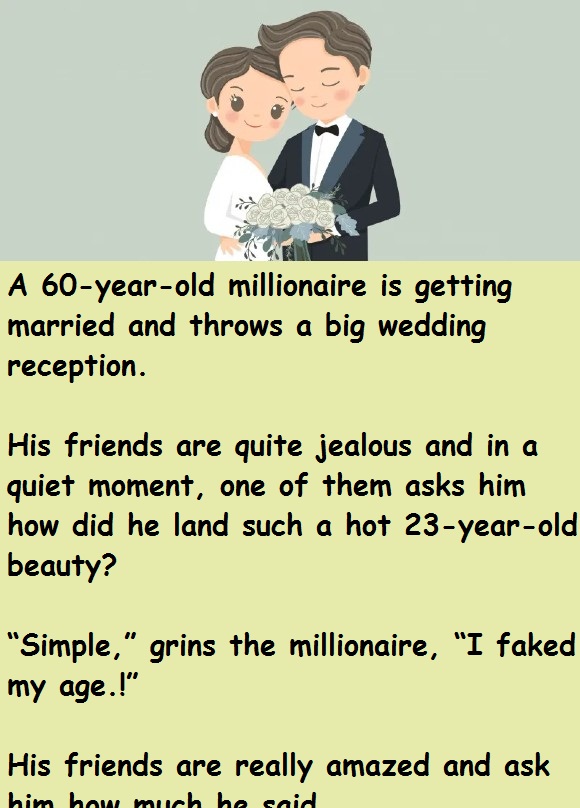 A 60-year-old millionaire is getting married