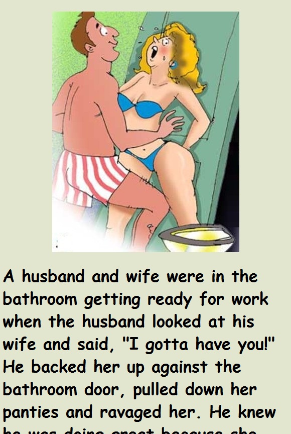 A husband and wife were in the bathroom