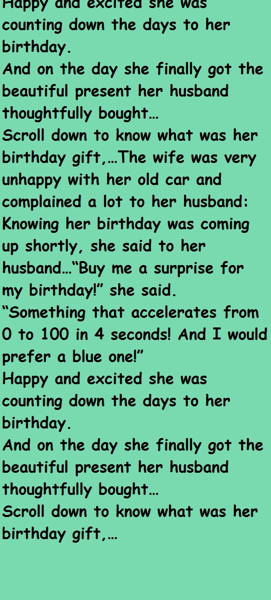 Husband Bought Surprise Birthday Gift For Wife