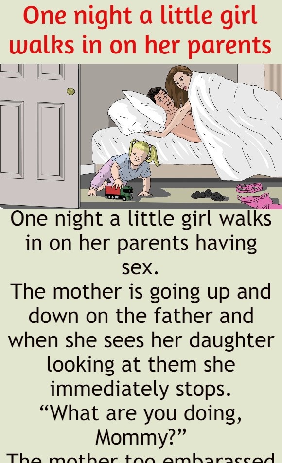 One night a little girl walks in on her parents