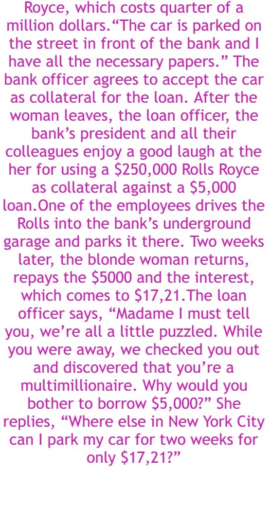 When a Beautiful Blonde Walk into a Bank