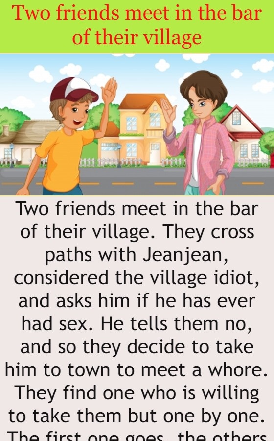 Two friends meet in the bar of their village