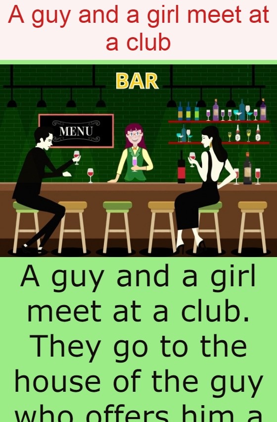 A guy and a girl meet at a club