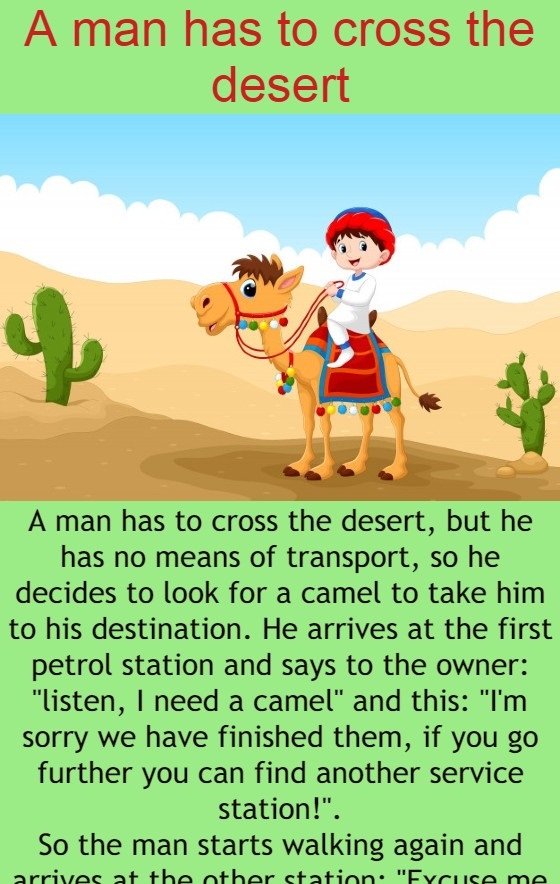 A man has to cross the desert