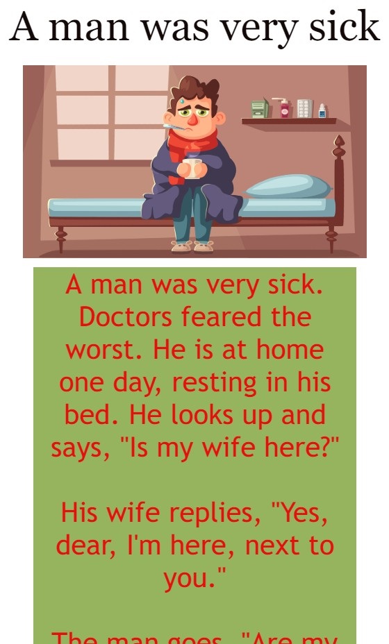 A man was very sick