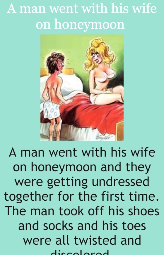 A man went with his wife on honeymoon