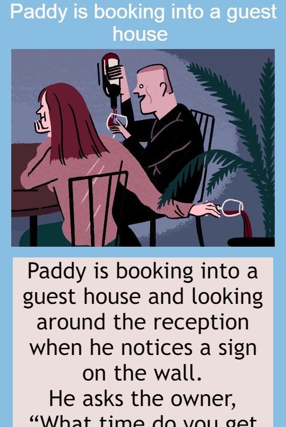 Paddy is booking into a guest house