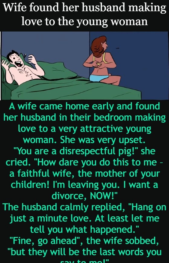 Wife found her husband making love to the young woman