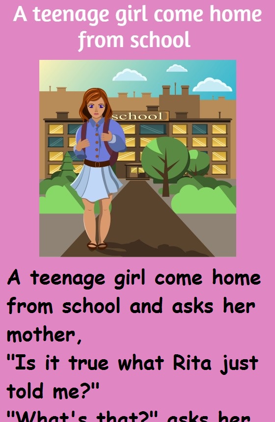 A teenage girl come home from school