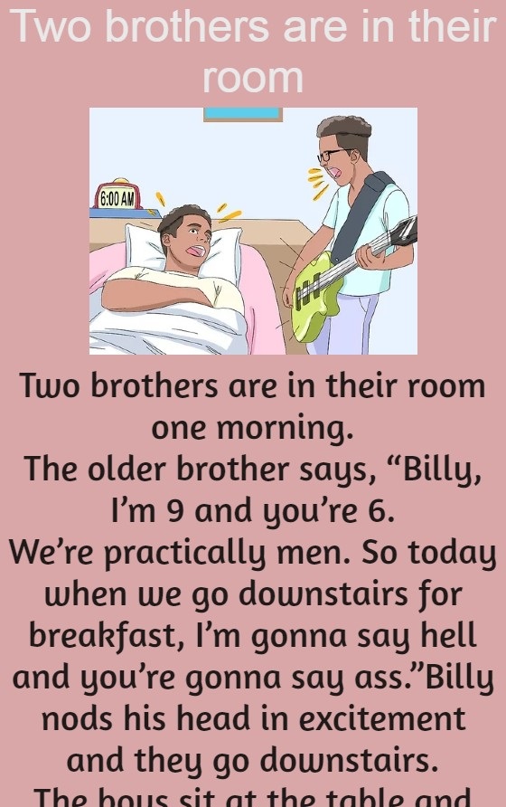 Two brothers are in their room