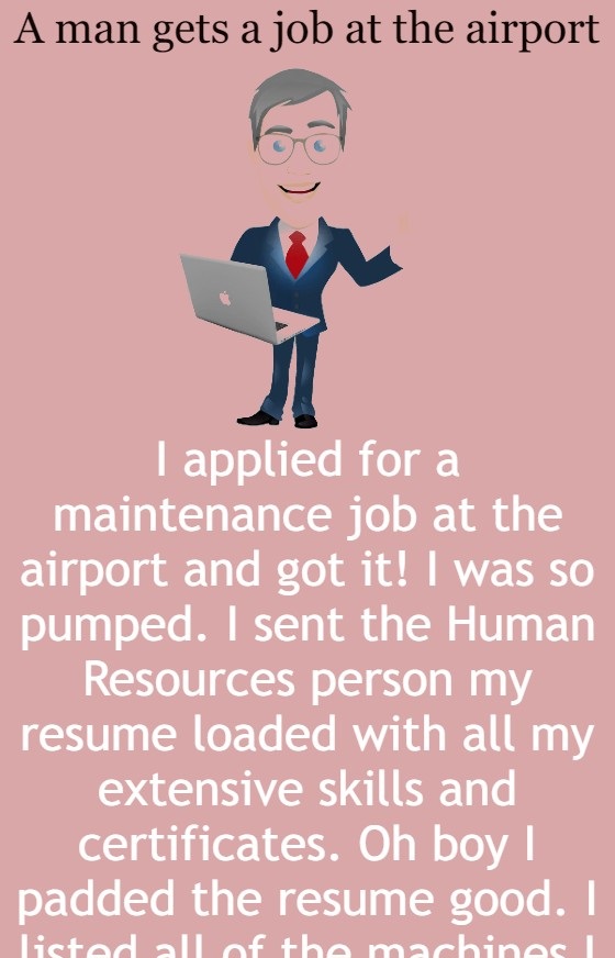 A man gets a job at the airport