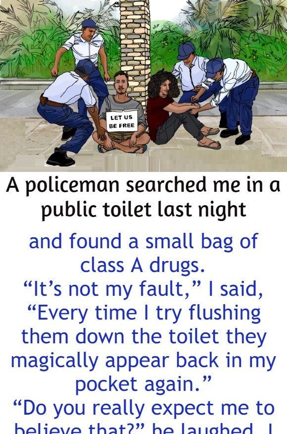 A policeman searched me in a public toilet last night