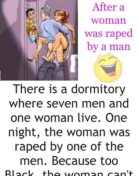 After a woman was raped by a man